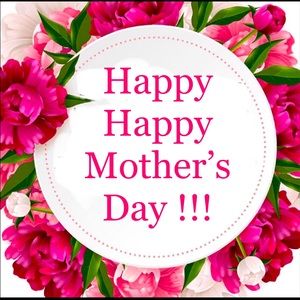 💖💕JOYFUL WISHES to ALL the MOM’s!! 💕💖